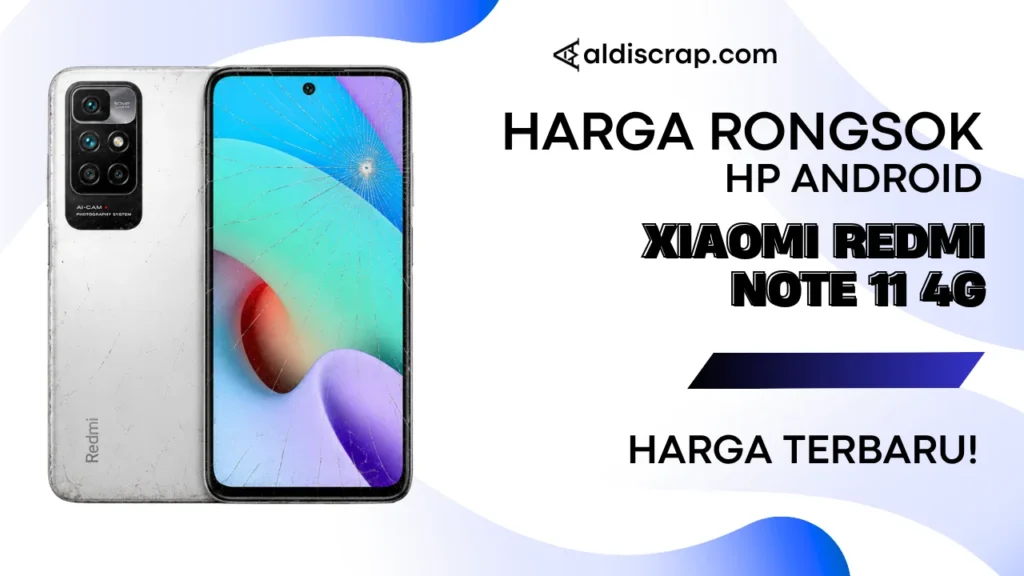 Harga Rongsok XIAOMI REDMI NOTE 11 4G