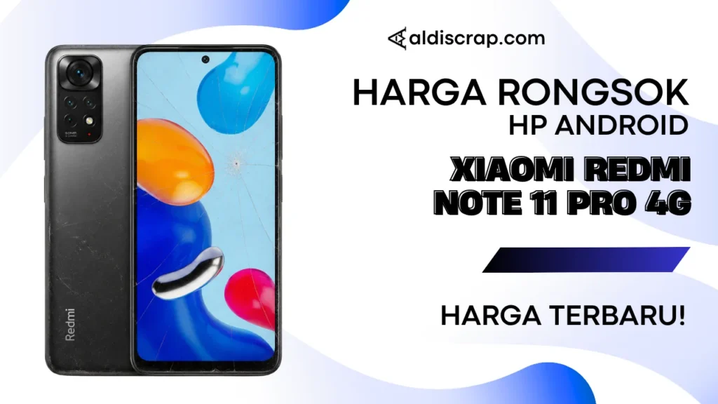 Harga Rongsok XIAOMI REDMI NOTE 11 PRO 4G
