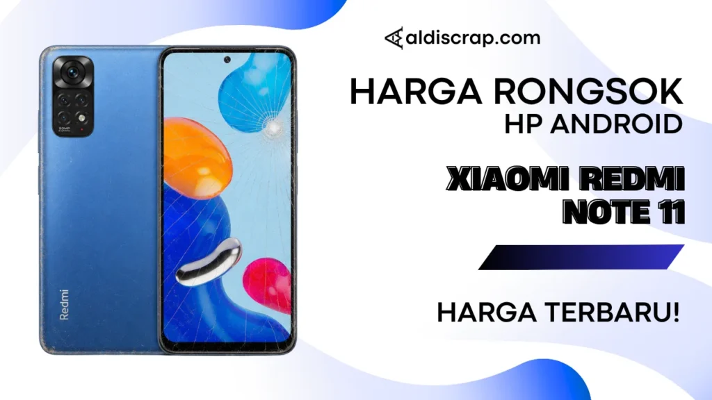 Harga Rongsok XIAOMI REDMI NOTE 11