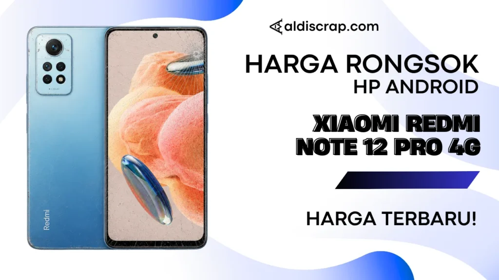 Harga Rongsok XIAOMI REDMI NOTE 12 PRO 4G