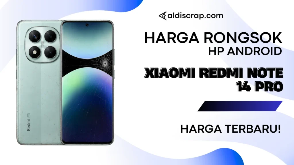 Harga Rongsok XIAOMI REDMI NOTE 14 PRO