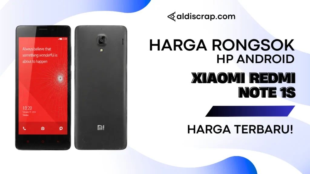 Harga Rongsok XIAOMI REDMI NOTE 1S