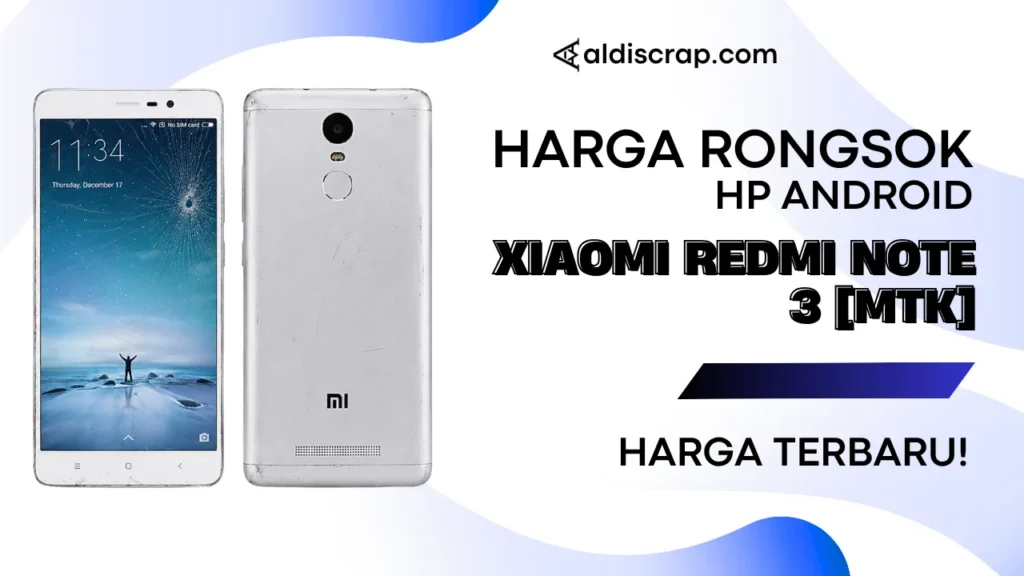 Harga Rongsok XIAOMI REDMI NOTE 3 [MTK]