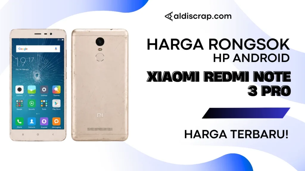 Harga Rongsok XIAOMI REDMI NOTE 3 PRO