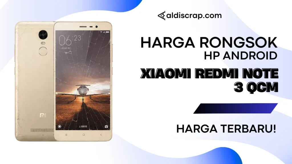 Harga Rongsok XIAOMI REDMI NOTE 3 QCM
