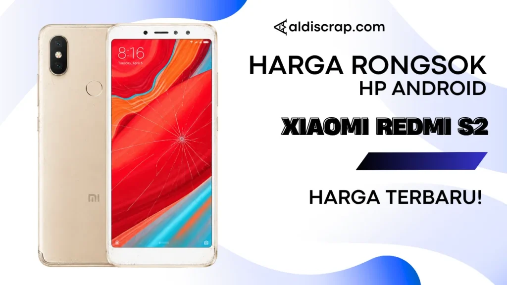 Harga Rongsok XIAOMI REDMI S2
