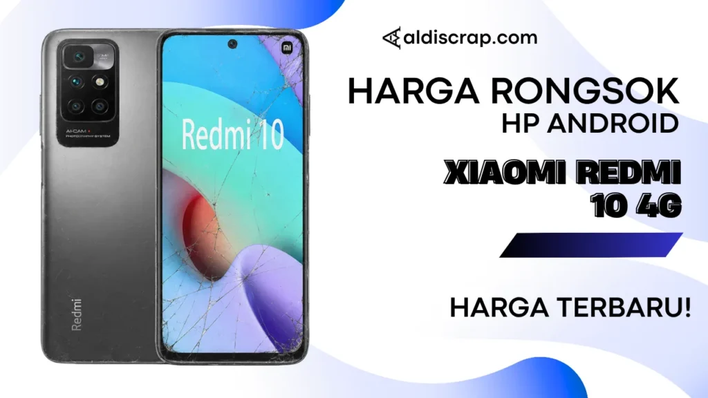 Harga Rongsok XIAOMI REDMI 10 4G