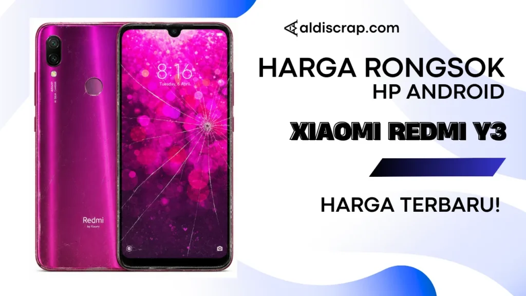Harga Rongsok XIAOMI REDMI Y3