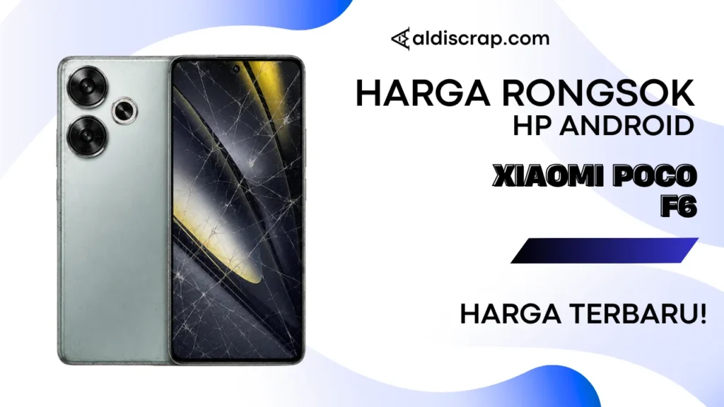 Harga Rongsok XIAOMI POCO F6