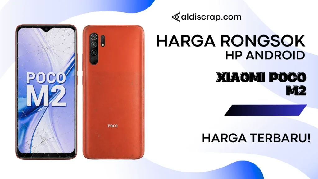 Harga Rongsok XIAOMI POCO M2
