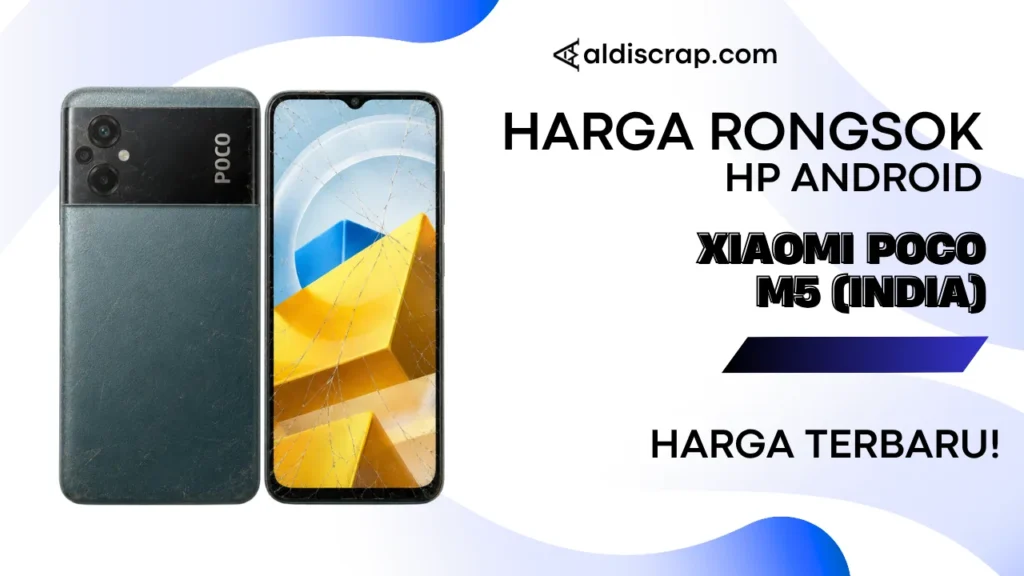 Harga Rongsok XIAOMI POCO M5 (INDIA)