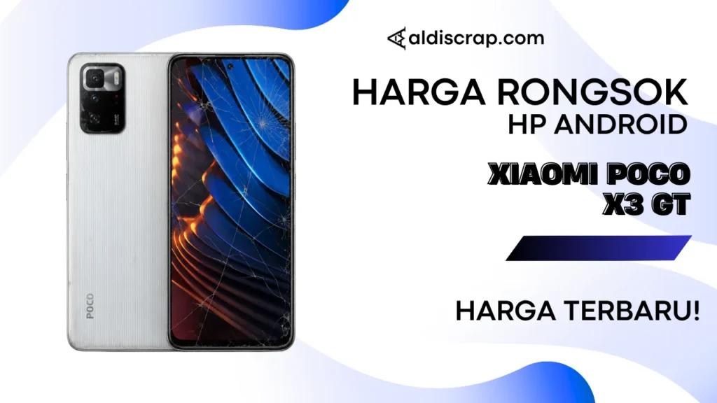 Harga Rongsok XIAOMI POCO X3 GT