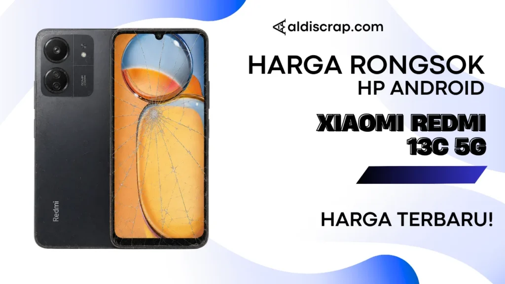 Harga Rongsok XIAOMI REDMI 13C 5G