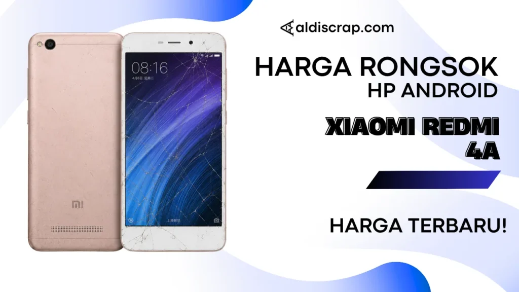 Harga Rongsok XIAOMI REDMI 4A