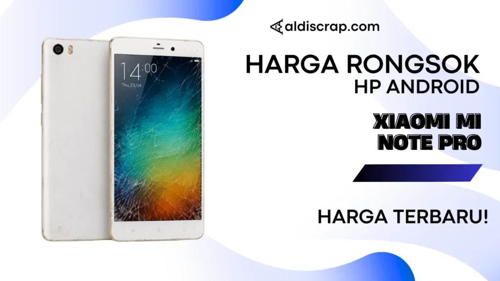 Harga Rongsok XIAOMI MI NOTE PRO