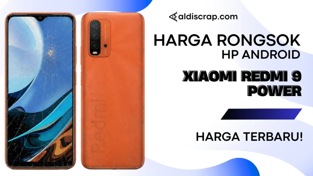 Harga Rongsok XIAOMI REDMI 9 POWER