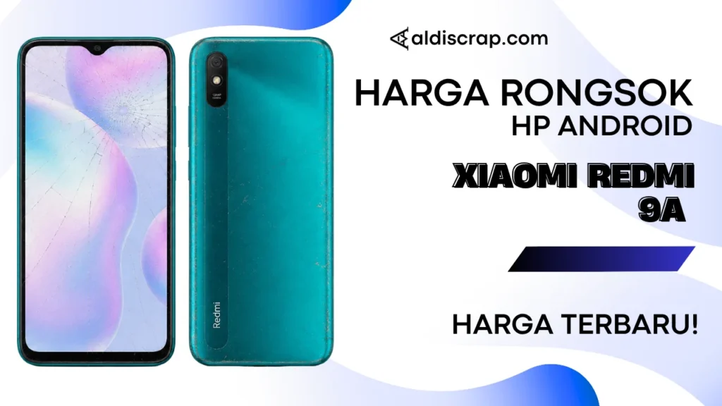 Harga Rongsok XIAOMI REDMI 9A