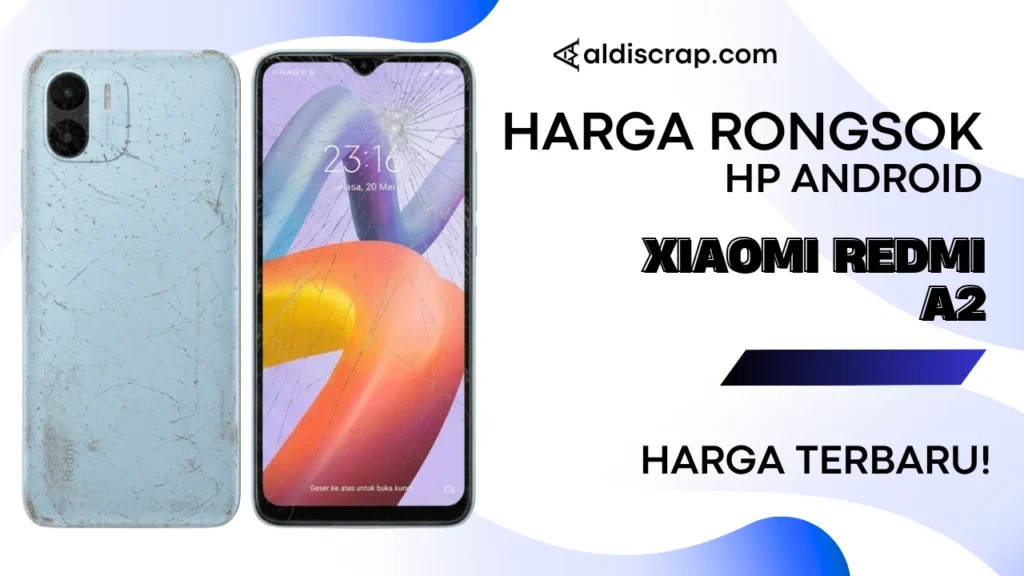 Harga Rongsok XIAOMI REDMI A2