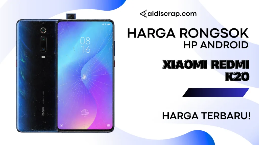Harga Rongsok XIAOMI REDMI K20