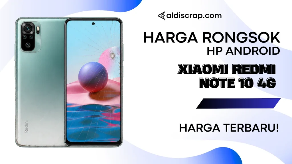 Harga Rongsok XIAOMI REDMI NOTE 10 4G