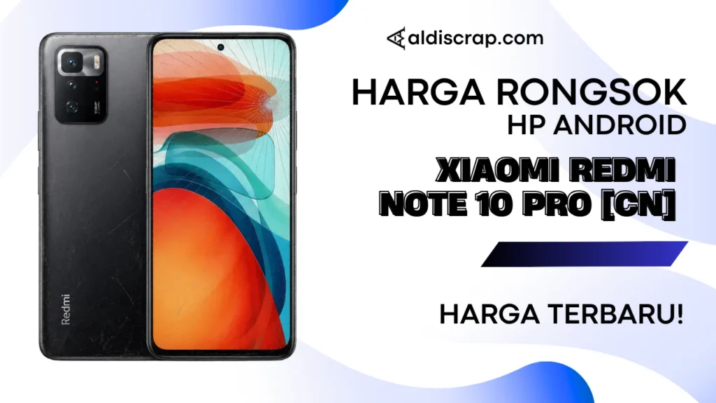 Harga Rongsok XIAOMI REDMI NOTE 10 PRO [CHINA]