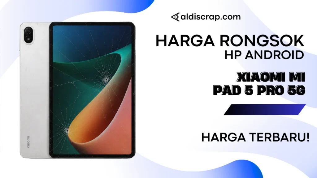 Harga Rongsok XIAOMI MI PAD 5 PRO 5G