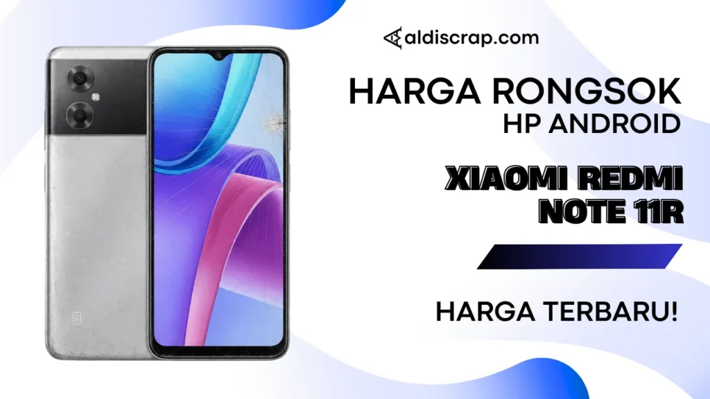 Harga Rongsok XIAOMI REDMI NOTE 11R