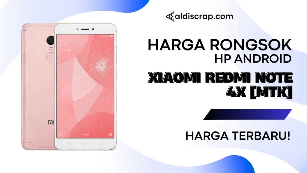 Harga Rongsok XIAOMI REDMI NOTE 4X [MTK]