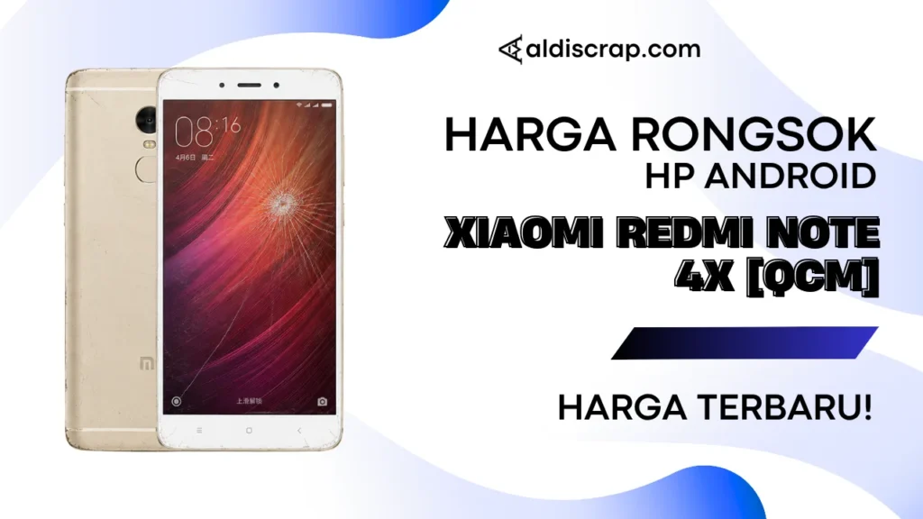 Harga Rongsok XIAOMI REDMI NOTE 4X QCM