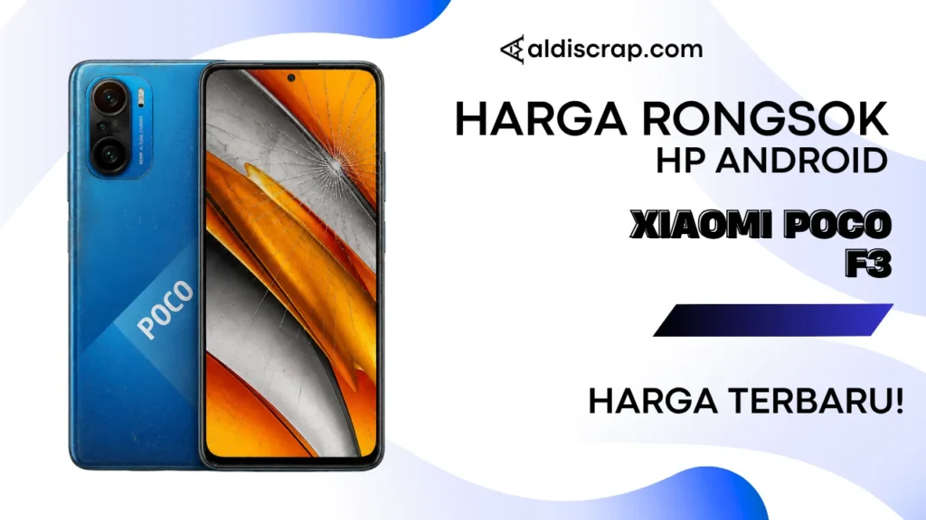 Harga Rongsok XIAOMI POCO F3