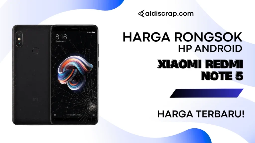 Harga Rongsok XIAOMI REDMI NOTE 5