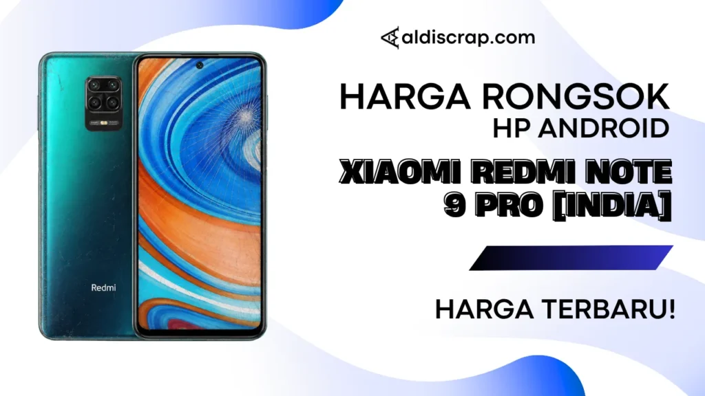 Harga Rongsok XIAOMI REDMI NOTE 9 PRO [INDIA]