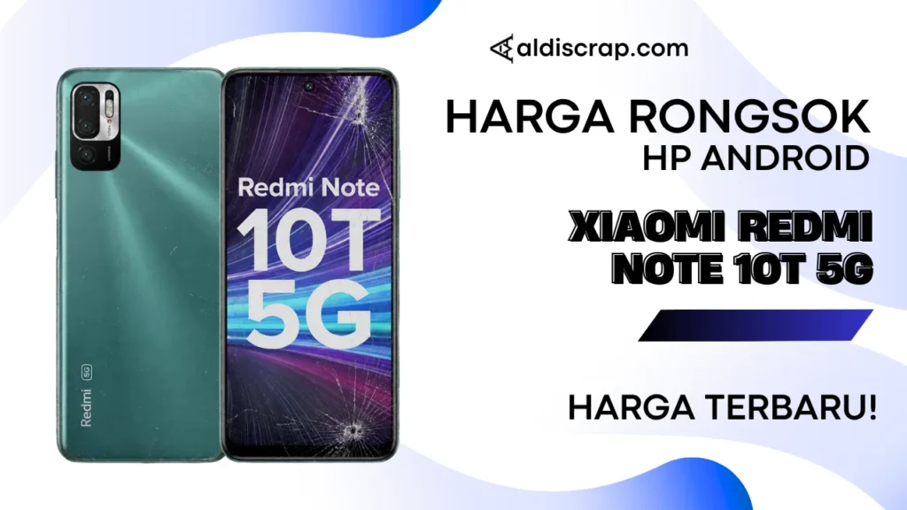 Harga Rongsok XIAOMI REDMI NOTE 10T 5G