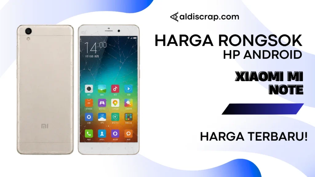 Harga Rongsok XIAOMI MI NOTE