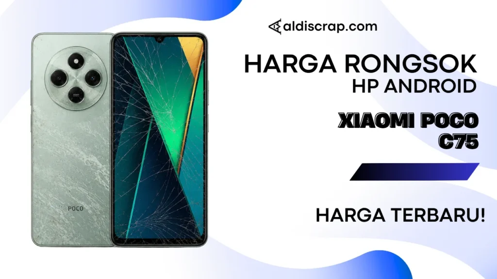 Harga Rongsok XIAOMI POCO C75