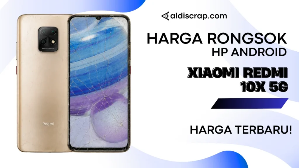 Harga Rongsok XIAOMI REDMI 10X 5G