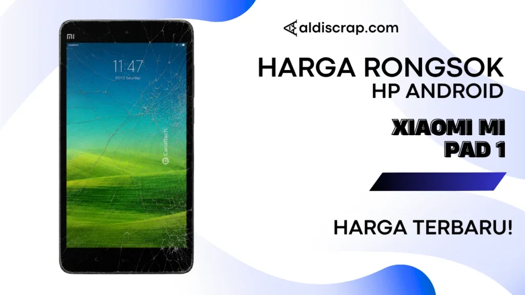 Harga Rongsok XIAOMI MI PAD 1