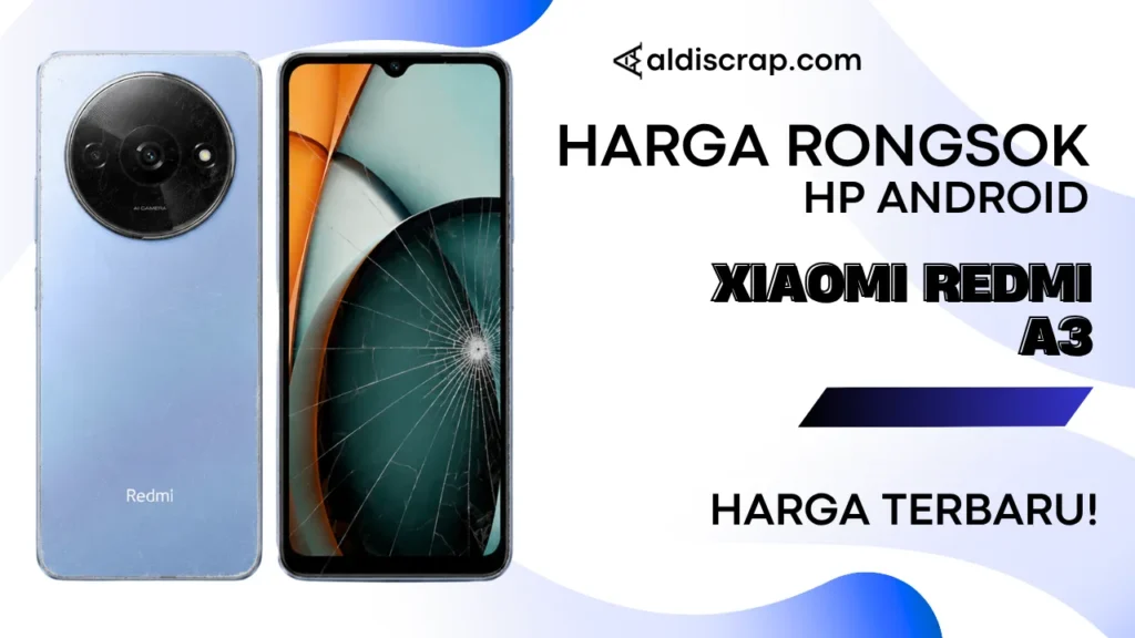 Harga Rongsok XIAOMI REDMI A3