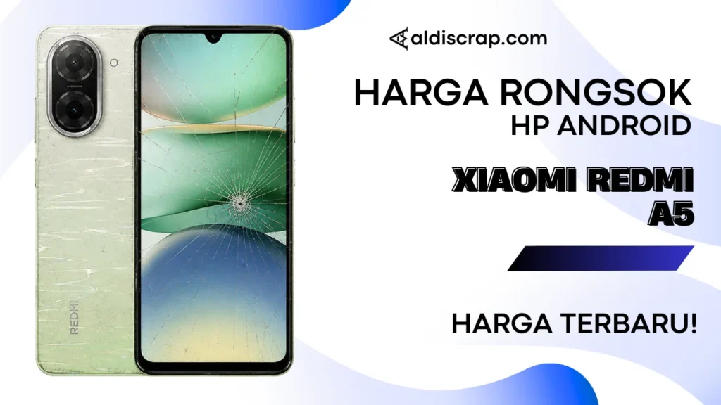 Harga Rongsok XIAOMI REDMI A5