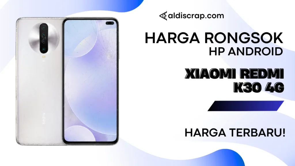 Harga Rongsok XIAOMI REDMI K30 4G