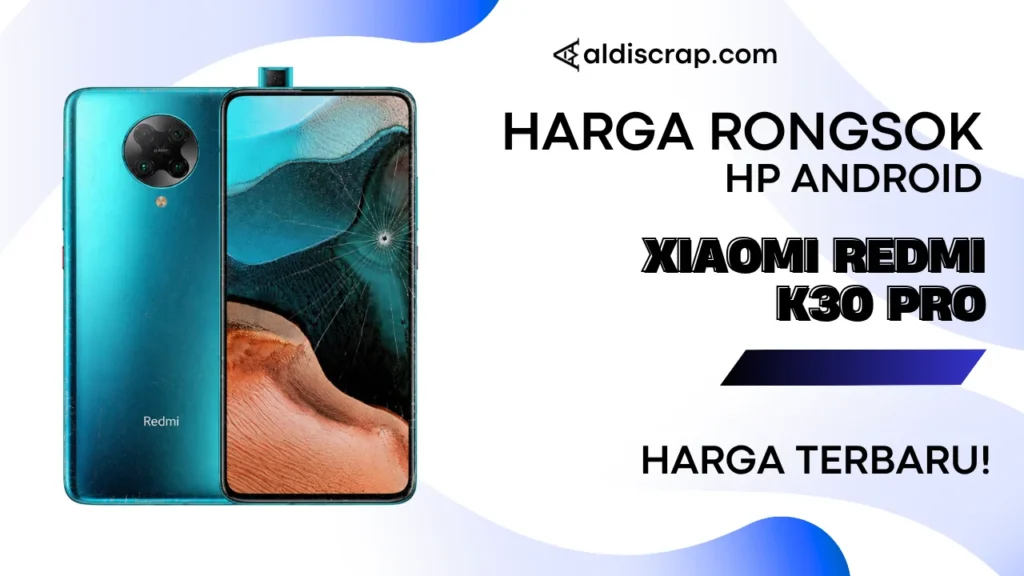 Harga Rongsok XIAOMI REDMI K30 PRO