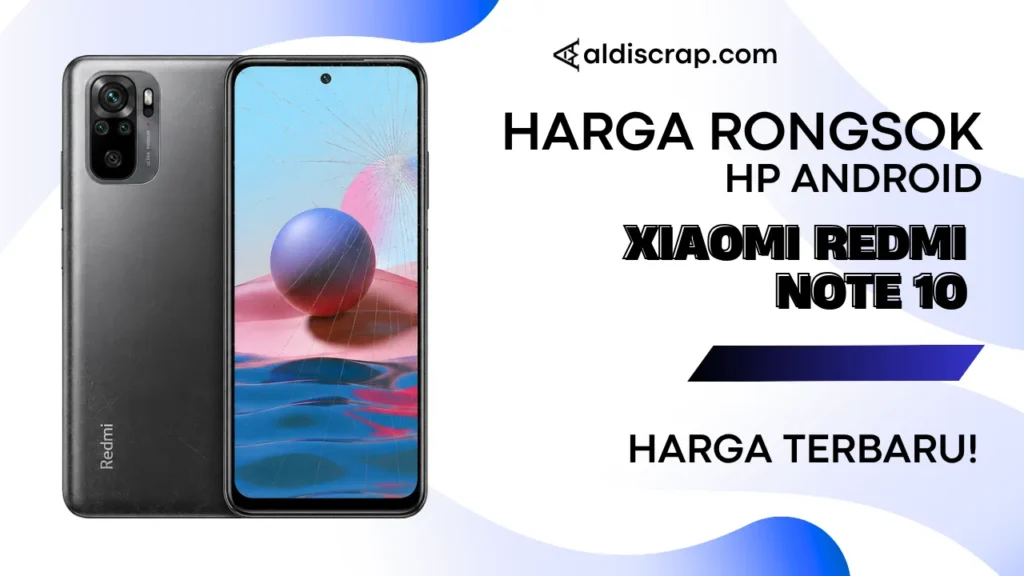Harga Rongsok XIAOMI REDMI NOTE 10
