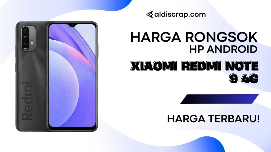 Harga Rongsok XIAOMI REDMI NOTE 9 4G