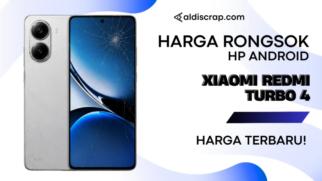 Harga Rongsok XIAOMI REDMI TURBO 4