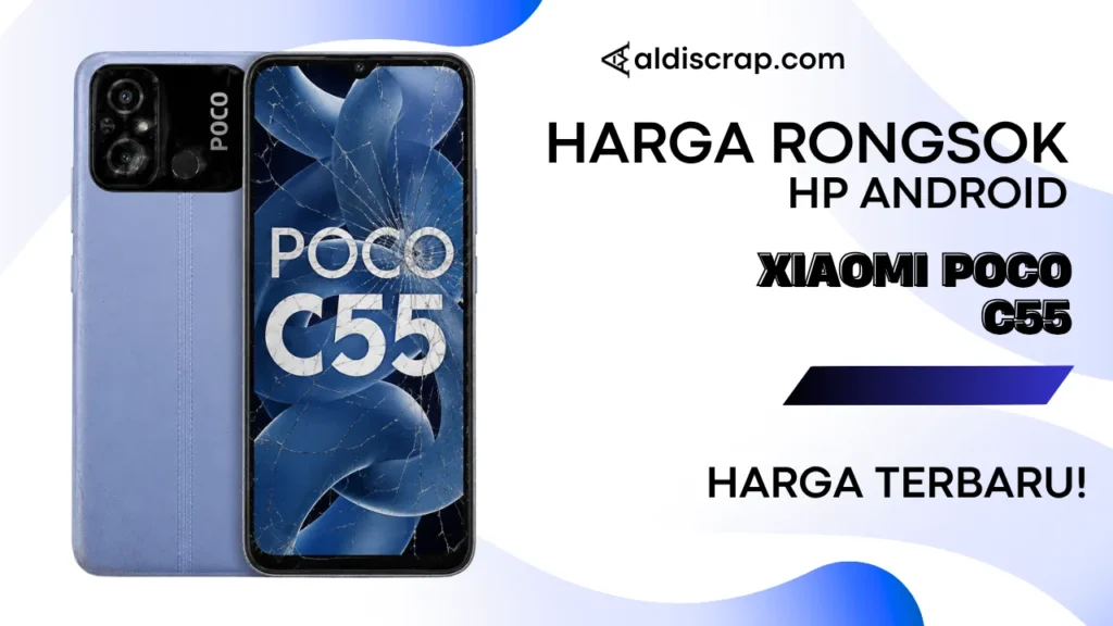 Harga Rongsok XIAOMI POCO C55