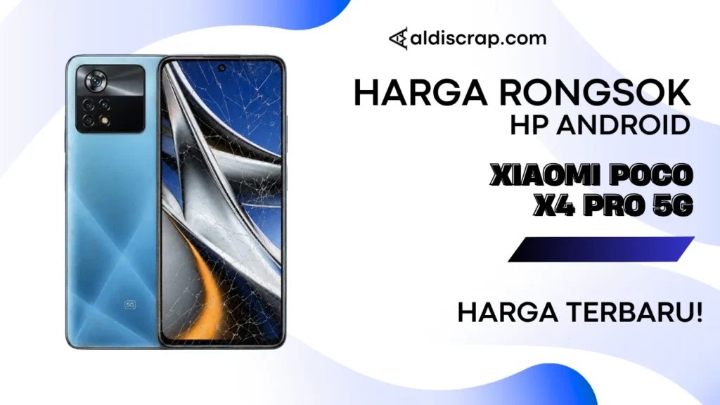 Harga Rongsok XIAOMI POCO X4 PRO 5G