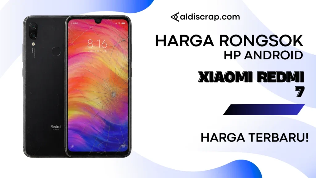 Harga Rongsok XIAOMI REDMI 7