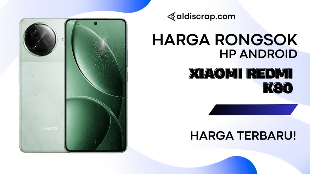 Harga Rongsok XIAOMI REDMI K80