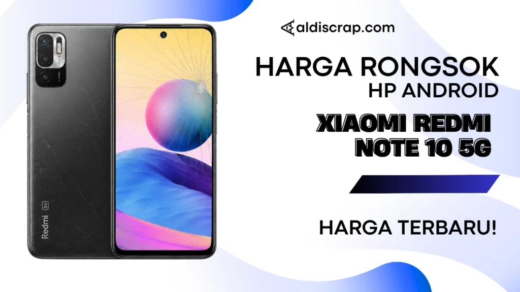 Harga Rongsok XIAOMI REDMI NOTE 10 5G