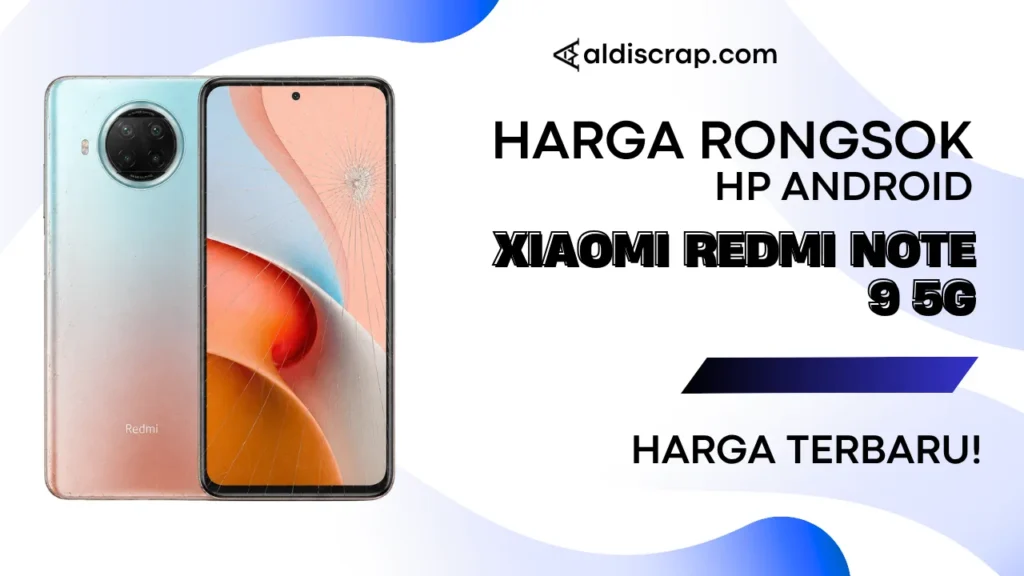 Harga Rongsok XIAOMI REDMI NOTE 9 5G